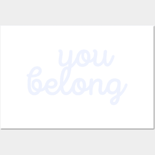 You belong inspo quote Posters and Art